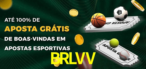 BRLVV Ate 100% de Aposta Gratis